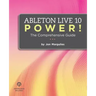 Ableton Live 10 Power!: The Comprehensive Guide