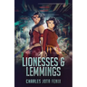 Lionesses & Lemmings
