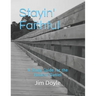 Stayin' Faithful: A Study Guide Forthe Book of Daniel