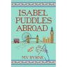 Isabel Puddles Abroad