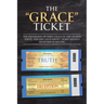 The "Grace" Ticket: The perversion of God's grace in the church today, and the counterfeit ticket Satan's deception is selling.