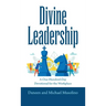 Divine Leadership: A One-Hundred-Day Devotional for the Workplace