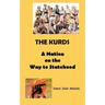 The Kurds: A Nation on the Way to Statehood