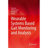 Wearable Systems Based Gait Monitoring and Analysis