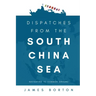 Dispatches from the South China Sea: Navigating to Common Ground