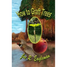 How to Graft Trees