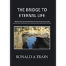 The Bridge to Eternal Life