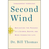 Second Wind: Navigating the Passage to a Slower, Deeper, and More Connected Life