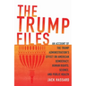 The Trump Files: An Account of the Trump Administration's Effect on American Democracy, Human Rights, Science and Public Health