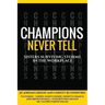 Champions Never Tell: Sisters Surviving Storms In The Workplace