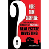 More Than Cashflow: The Real Risks & Rewards of Profitable Real Estate Investing