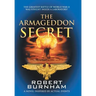 The Armageddon Secret: A Novel Inspired by Actual Events