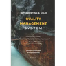 Implementing A Solid Quality Management System: A beginners Guide - Understanding the Context Of The Organization in fulfilling the requirements of IS