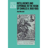 Intelligence and Espionage in the Reign of Charles II, 1660 1685