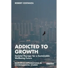 Addicted to Growth: Societal Therapy for a Sustainable Wellbeing Future