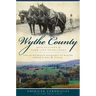 Wythe County:: Reflections of Farm Life Traditions