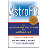Astrofit: The Astronaut Program for Anti-Aging