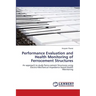 Performance Evaluation and Health Monitoring of Ferrocement Structures