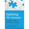 Defining the Damages: The Builder's Guide to Scope of Loss Reports