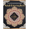Adult Coloring Book: Stress Relieving Mandala Designs for Adults Relaxation