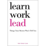 Learn, Work, Lead