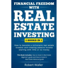 Financial Freedom With Real Estate Investing: 2 Books in 1 - How to Become a Millionaire Real Estate Investor and Creating Passive Income Starting Wit