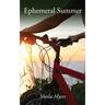 Ephemeral Summer