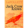 Jack Crow Knows: A relatable tale
