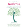 Family Tree: Embracing Your Mother Daughter Roots for Forgiveness, Fulfillment and Freedom