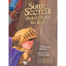 Some Secrets Should Never Be Kept: Protect children from unsafe touch by teaching them to always speak up