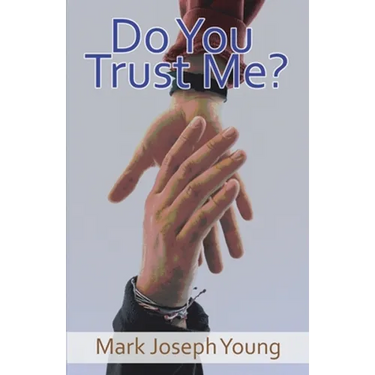 Do You Trust Me?