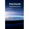 Flat Earth The ultimate cover up