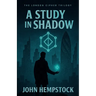 A Study in Shadow