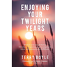Enjoying your twilight years
