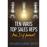 Ten Ways Top Sales Reps are Different