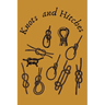 Knots and Hitches: Step By Step Guide To Knots Tying 11 knot tying techniques