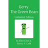 Gerry The Green Bean: Unlimited Edition