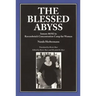 The Blessed Abyss: Inmate #6582 in Ravensbruck Concentration Prison for Women