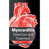 Myocarditis: Detection and Treatment