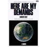 Here Are My Demands