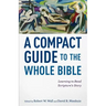 A Compact Guide to the Whole Bible: Learning to Read Scripture's Story