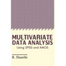 Multivariate Data Analysis: Using SPSS and AMOS