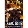 Havoc Begins: A Havoc in Wyoming Story America's New Apocalypse