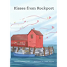 Kisses From Rockport