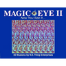 Magic Eye II: Now You See It...: Volume 2