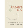 Rachel's Cry