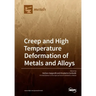 Creep and High Temperature Deformation of Metals and Alloys