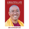 A Beautiful Life: Spiritual Wisdom for Everyday Living