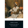 Incidents in the Life of a Slave Girl: Written by Herself