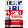 Tuesday Night Massacre: Four Senate Elections and the Radicalization of the Republican Party